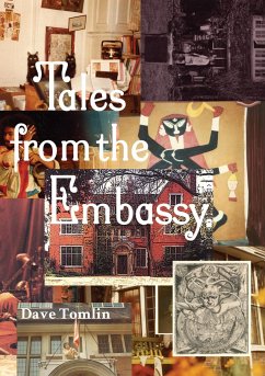 Tales from the Embassy: Communiqués from the Guild of Transcultural Studies, 1976-1991 - Tomlin, Dave