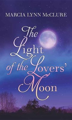 The Light of the Lovers' Moon - Mcclure, Marcia Lynn
