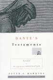 Dante's Testaments: Essays in Scriptural Imagination