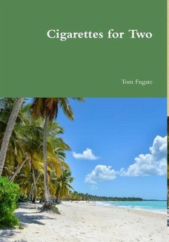 Cigarettes for Two - Fugate, Tom