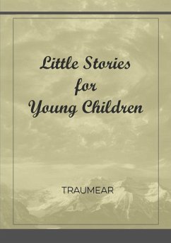 Little Stories for Young Children - Traumear Little Stories for Young Children - Traumear