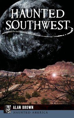 Haunted Southwest - Brown, Alan