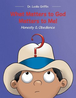 What Matters to God Matters to Me!: Honesty & Obedience - Griffin, Leslie
