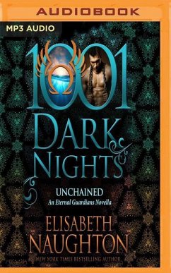Unchained: An Eternal Guardians Novella - Naughton, Elisabeth