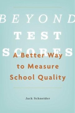 Beyond Test Scores - Schneider, Jack