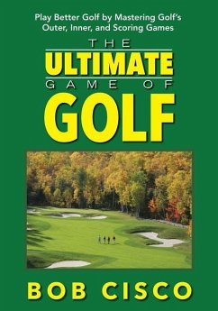 The Ultimate Game of Golf - Cisco, Bob