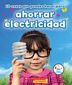 10 Cosas Que Puedes Hacer Para Ahorrar Electricidad (Rookie Star: Make a Difference) - Mason, Jenny