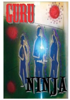 Guru and the Ninja - Initiates, Three
