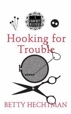Hooking for Trouble - Hechtman, Betty