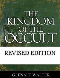 The Kingdom of the Occult - Walter, Glenn Thomas