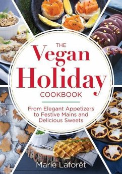 The Vegan Holiday Cookbook - Laforet, Marie