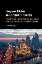 Property Rights and Property Wrongs - Frye, Timothy