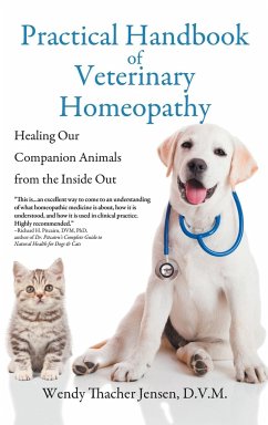 Practical Handbook of Veterinary Homeopathy - Jensen, D V M Wendy Thacher