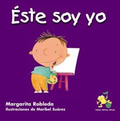 Este Soy Yo / This Is Me (Spanish Edition) - Robleda, Margarita