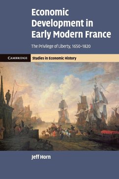 Economic Development in Early Modern France - Horn, Jeff (Manhattan College, New York)