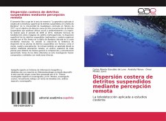 Dispersión costera de detritos suspendidos mediante percepción remota - González de Luna, Carlos Alberto;Filonov, Anatoliy;Mireles Loera, Omar