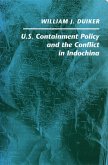 U. S. Containment Policy and the Conflict in Indochina