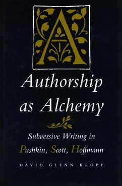 Authorship as Alchemy - Kropf, David Glenn