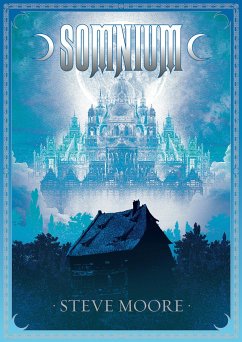 Somnium, Revised and Expanded Edition - Moore, Steve