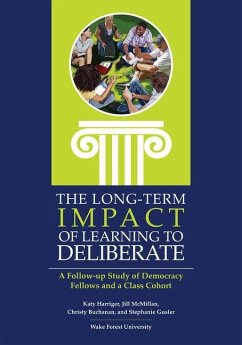 The Long-Term Impact of Learning to Deliberate - Buchanan, Christy; Harriger, Katy; McMillan, Jill; Gusler, Stephanie