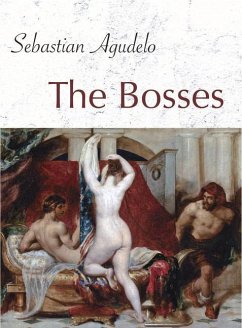 The Bosses - Agudelo, Sebastian