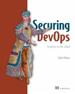 Securing Devops: Security in the Cloud - Vehent, Julien
