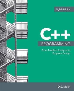 C++ Programming: From Problem Analysis to Program Design, Loose-Leaf Version - Malik, D. S.