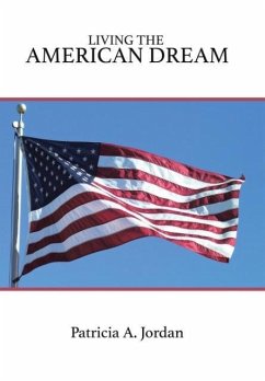Living the American Dream - Jordan, Patricia A.
