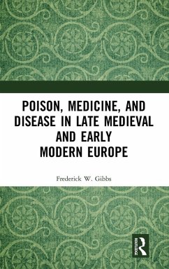 Cover Poison, Medicine, and Disease in Late Medieval and Early Modern Europe