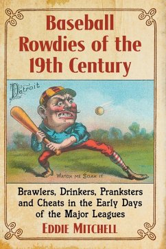 Baseball Rowdies of the 19th Century - Mitchell, Eddie