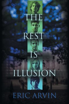 The Rest Is Illusion - Arvin, Eric