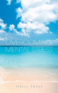 Overcoming Mental Stress - Twene, Stella