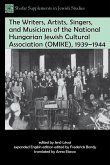 The Writers, Artists, Singers, and Musicians of the National Hungarian Jewish Cultural Association (OMIKE), 1939-1944 (eBook, ePUB) The Writers, Artists, Singers, and Musicians of the National Hungarian Jewish Cultural Association (OMIKE), 1939-1944 (eBook, ePUB)
