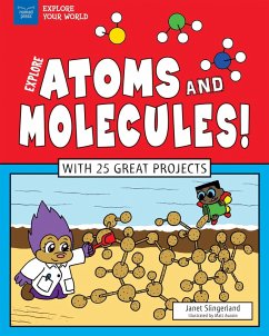 Cover Explore Atoms and Molecules! (eBook, PDF)