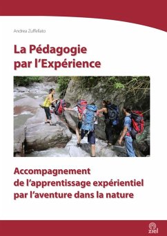 La Pédagogie par l'Expérience (eBook, ePUB) - Zuffellato, Andrea