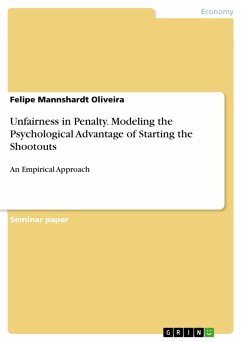 Unfairness in Penalty. Modeling the Psychological Advantage of Starting the Shootouts (eBook, PDF)