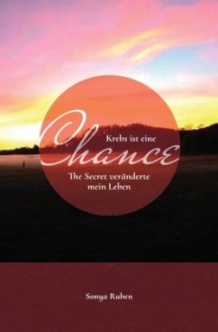 Krebs ist eine Chance - Ruben, Sonya