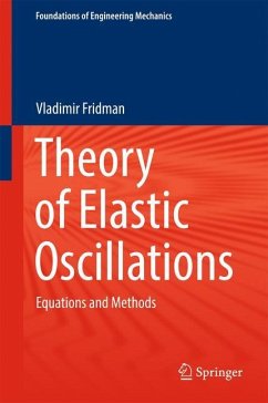 Theory of Elastic Oscillations - Fridman, Vladimir
