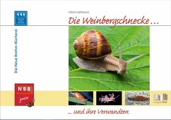 Die Weinbergschnecke und ihre Verwandten - Kattmann, Ulrich