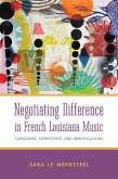 Negotiating Difference in French Louisiana Music (eBook, ePUB)