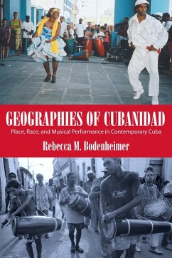 Geographies of Cubanidad (eBook, ePUB) - Bodenheimer, Rebecca M.