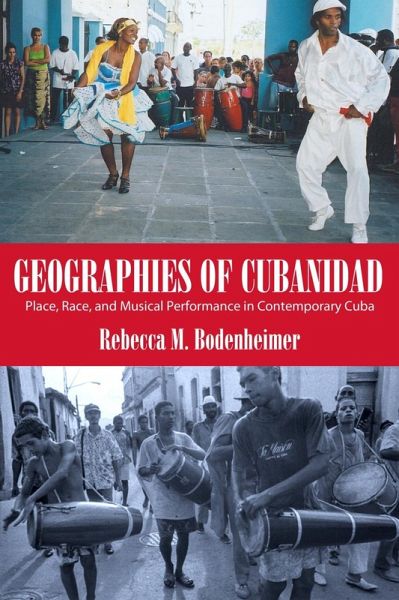 Geographies of Cubanidad (eBook, ePUB) Geographies of Cubanidad (eBook, ePUB)