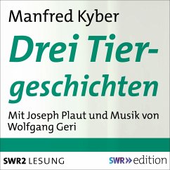 Drei Tiergeschichten (MP3-Download) - Kyber, Manfred