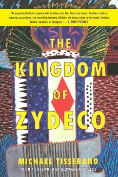 The Kingdom of Zydeco (eBook, ePUB) - Tisserand, Michael