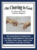 On Cleaving to God (eBook, ePUB)