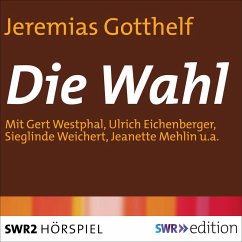 Die Wahl (MP3-Download) - Gotthelf, Jeremias