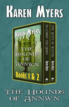 The Hounds of Annwn (1-2) (eBook, ePUB) - Myers, Karen