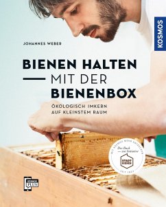 Bienen halten mit der BienenBox (eBook, PDF) - Weber, Johannes