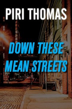 Down These Mean Streets (eBook, ePUB) - Thomas, Piri