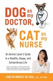 Dog as My Doctor, Cat as My Nurse (eBook, ePUB)